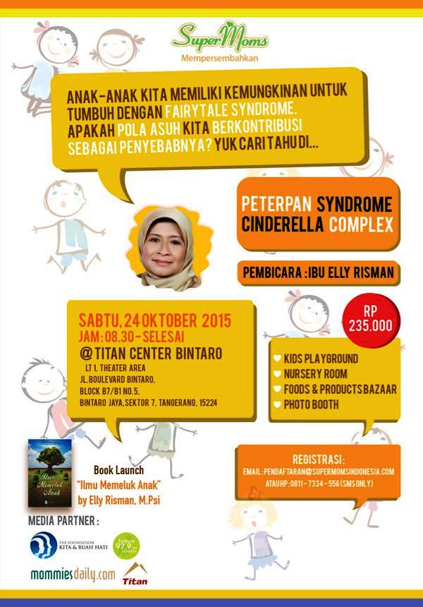 Seminar-Parenting-Supermoms-Indonesia-Fairy-Tale-Peterpan-Syndrome-Cinderella-Complex-Ilmu-Memeluk-Anak-Elly-Risman